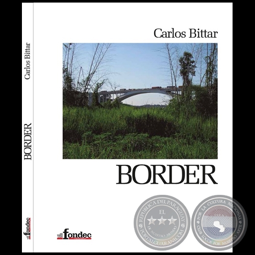 BORDER - Autor: Carlos Bittar - Año 2022